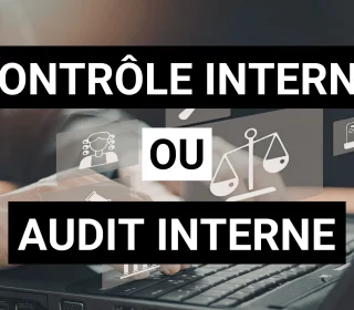 Différence controle interne et audit interne